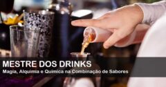 Mestre-dos-Drinks-1-em-Receitas-de-Drinks-Magia-Alquimia-e-Quimica-na-Combinacao-de-Sabores
