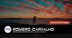 ROMERO CARVALHO TV EMPREENDEDORISMO DIGITAL AO SEU ALCANCE 4