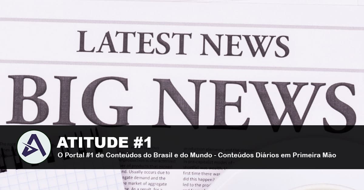 Atitude 1 O Portal 1 de Conteudos do Brasil e do Mundo